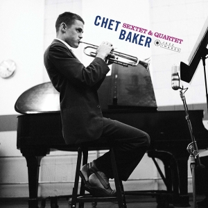 Chet Baker - Sextet & Quartet in the group VINYL / Jazz at Bengans Skivbutik AB (3951591)