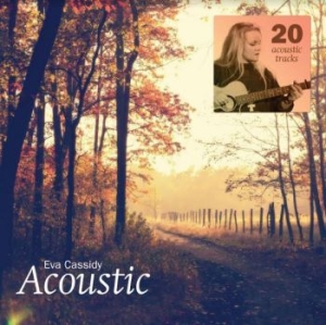 Eva Cassidy - Acoustic in the group CD / Pop-Rock at Bengans Skivbutik AB (3957224)