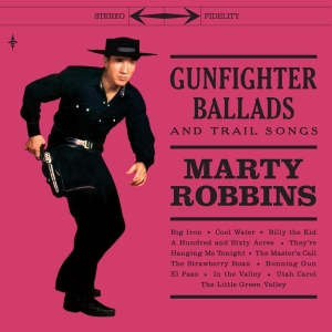Marty Robbins - Gunfighter Ballads And Trail Songs in the group VINYL / Country at Bengans Skivbutik AB (3963507)