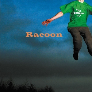 Racoon - Till Monkeys Fly in the group OUR PICKS / Christmas gift tip CD at Bengans Skivbutik AB (3963857)