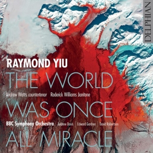 Yiu Raymond - The World Was Once All Miracle in the group OUR PICKS / Christmas gift tip CD at Bengans Skivbutik AB (3965571)