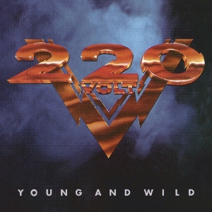 Two Hundred Twenty Volt - Young And Wild in the group OUR PICKS / Christmas gift tip CD at Bengans Skivbutik AB (3975239)