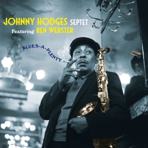 Johnny -Septet- Ft. Ben Webster Hodges - Blues-A-Plenty in the group CD / Jazz at Bengans Skivbutik AB (3975251)