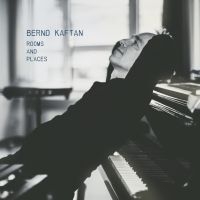 Kaftan Bernd - Rooms & Paces in the group CD / Jazz at Bengans Skivbutik AB (3976684)