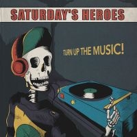 Saturday Heroes - Turn Up The Music in the group OTHER / -Startsida LP-MAX at Bengans Skivbutik AB (3978481)