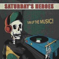 Saturdays Heroes - Turn Up The Music Lp in the group OTHER / -Start Jan R2 at Bengans Skivbutik AB (3978481)