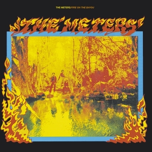 The Meters - Fire On The Bayou in the group CD / RnB-Soul at Bengans Skivbutik AB (3980122)