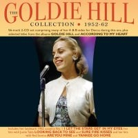 Hill Goldie - Goldie Hill Collection 1952-62 in the group CD / Pop-Rock at Bengans Skivbutik AB (3981664)