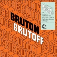 Blandade Artister - Bruton Brutoff - The Ambient Electr in the group VINYL / Pop-Rock at Bengans Skivbutik AB (3981750)