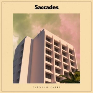 Saccades - Flowing Fades in the group VINYL / Rock at Bengans Skivbutik AB (3982064)