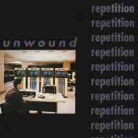 Unwound - Repetition in the group OTHER /  at Bengans Skivbutik AB (3982096)