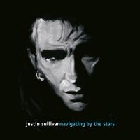 Justin Sullivan - Navigating By The Stars in the group VINYL / Pop-Rock at Bengans Skivbutik AB (3982282)