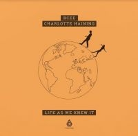 BCEE AND HAINING CHARLOTTE - LIFE AS WE KNEW IT in the group VINYL / Dance-Techno,Pop-Rock at Bengans Skivbutik AB (3982744)