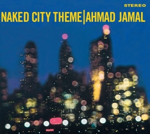 Amad Jamal - Naked City Theme in the group CD / Hip Hop-Rap at Bengans Skivbutik AB (3983249)