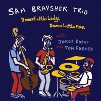 Brayshers Sam - Dance Little Lady Dance Little Man in the group CD / Jazz at Bengans Skivbutik AB (3985635)