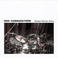 Hammarström Erik - Glödhet Rytmisk Svärta in the group VINYL / Jazz,Pop-Rock at Bengans Skivbutik AB (3987513)