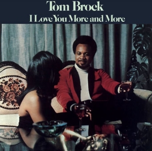 Brock Tom - I Love You More And More in the group VINYL / RnB-Soul at Bengans Skivbutik AB (3987731)