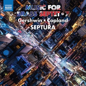 Aaron Copland George Gershwin - Music For Brass Septet, Vol. 7 in the group CD / Klassiskt at Bengans Skivbutik AB (3991417)