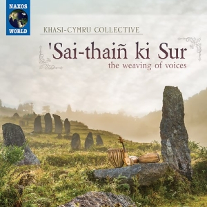 Khasi-Cymru Collective - Sai-Thaiñ Ki Sur (The Weaving Of Vo in the group OUR PICKS / Christmas gift tip CD at Bengans Skivbutik AB (3992568)