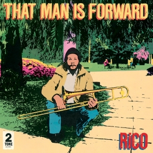 Rico - That Man Is Forward - 40Th Anniversary in the group OUR PICKS /  Christmas gift tip Vinyl at Bengans Skivbutik AB (3993812)