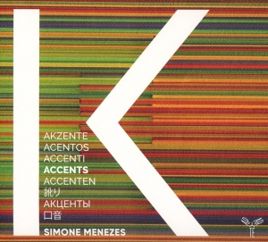 Simone Menezes - Accents in the group CD / Klassiskt,Övrigt at Bengans Skivbutik AB (3995053)