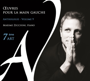 Maxime Zecchini - Oeuvres Pour La Main Gauche - Anthologie in the group CD / Klassiskt,Övrigt at Bengans Skivbutik AB (3995303)