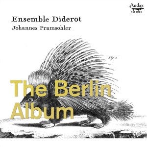 Ensemble Diderot - Berlin Album in the group CD / Klassiskt,Övrigt at Bengans Skivbutik AB (3995308)