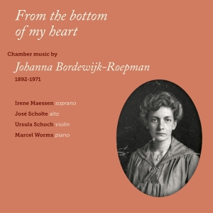 Bordewijk-Roepman Johann - From The Bottom Of My Heart in the group CD / Klassiskt,Övrigt at Bengans Skivbutik AB (3995645)