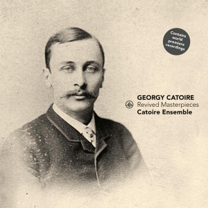 Catoire Ensemble - Catoire - Revived Masterpieces in the group CD / Klassiskt,Övrigt at Bengans Skivbutik AB (3995997)