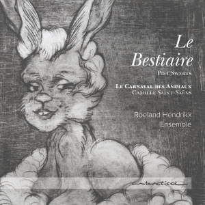 Ensemble Roeland Hendrikx - Le Bestiaire in the group CD / Klassiskt,Övrigt at Bengans Skivbutik AB (3996021)