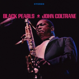 John Coltrane - Black Pearls in the group VINYL / Jazz at Bengans Skivbutik AB (3997329)