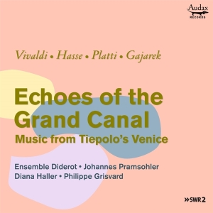 Ensemble Diderot - Echoes Of The Grand Canal: Music From Tiepolo's Venice in the group CD / Klassiskt,Övrigt at Bengans Skivbutik AB (3997330)