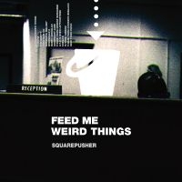 Squarepusher - Feed Me Weird Things (Clear Vinyl) in the group VINYL / Pop-Rock,Reggae at Bengans Skivbutik AB (3997854)