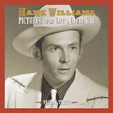 Hank Williams - Pictures From Life's Other Side, Vo in the group CD / Country,Pop-Rock at Bengans Skivbutik AB (4000564)