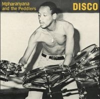 Mpharanyana & The Peddlers - Disco in the group VINYL / RnB-Soul at Bengans Skivbutik AB (4007924)