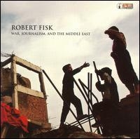 Fisk Robert - War Journalism And The Middle East in the group CD / Pop-Rock at Bengans Skivbutik AB (4008230)