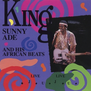 King Sunny Ade & His African Beats - Live Live Juju in the group OUR PICKS / Christmas gift tip CD at Bengans Skivbutik AB (4008375)