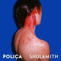 Polica - Shulamith in the group VINYL / Pop-Rock at Bengans Skivbutik AB (4011416)