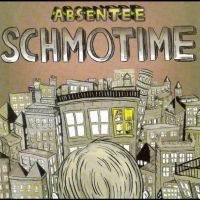 Absentee - Schmotime in the group VINYL / Pop-Rock at Bengans Skivbutik AB (4011522)