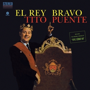 Tito Puente - El Rey Bravo + 1 in the group VINYL / Elektroniskt,World Music at Bengans Skivbutik AB (4013343)