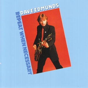 Dave Edmunds - Repeat When Necessary in the group OUR PICKS / Christmas gift tip CD at Bengans Skivbutik AB (4013392)