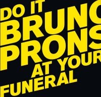 Pronsato Bruno - Do It At Your Funeral in the group VINYL / Pop-Rock at Bengans Skivbutik AB (4014089)