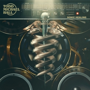 Todd Michael Hall - Sonic Healing in the group VINYL / Hårdrock at Bengans Skivbutik AB (4014616)