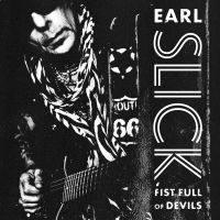 Slick Earl - Fist Full Of Devils (2Lp+Cd) in the group OTHER /  at Bengans Skivbutik AB (4015566)