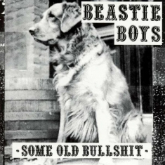 Beastie Boys - Some Old Bullshit (Vinyl) in the group OTHER / CDV06 at Bengans Skivbutik AB (4016591)