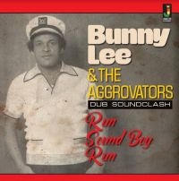 LEE BUNNY AND THE AGGROVATORS - RUN SOUND BOY RUN in the group  /  at Bengans Skivbutik AB (4017353)