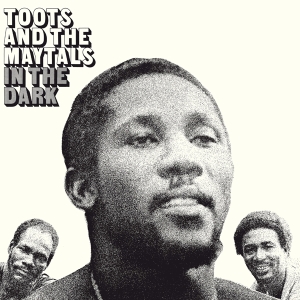 Toots & The Maytals - In The Dark in the group VINYL / Vinyl Reggae at Bengans Skivbutik AB (4017995)