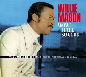 Willie Mabon - Wow! I Feel So Good - The Complete 1952-1962 Ches, Formal & Usa Sides. in the group CD / Pop-Rock,RnB-Soul,Övrigt at Bengans Skivbutik AB (4018232)