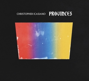 Christopher Icasiano - Provinces in the group CD / Jazz at Bengans Skivbutik AB (4020021)