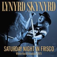 LYNYRD SKYNYRD - SATURDAY NIGHT IN FRISCO (LIVE BROA in the group Minishops / Lynyrd Skynyrd at Bengans Skivbutik AB (4024166)